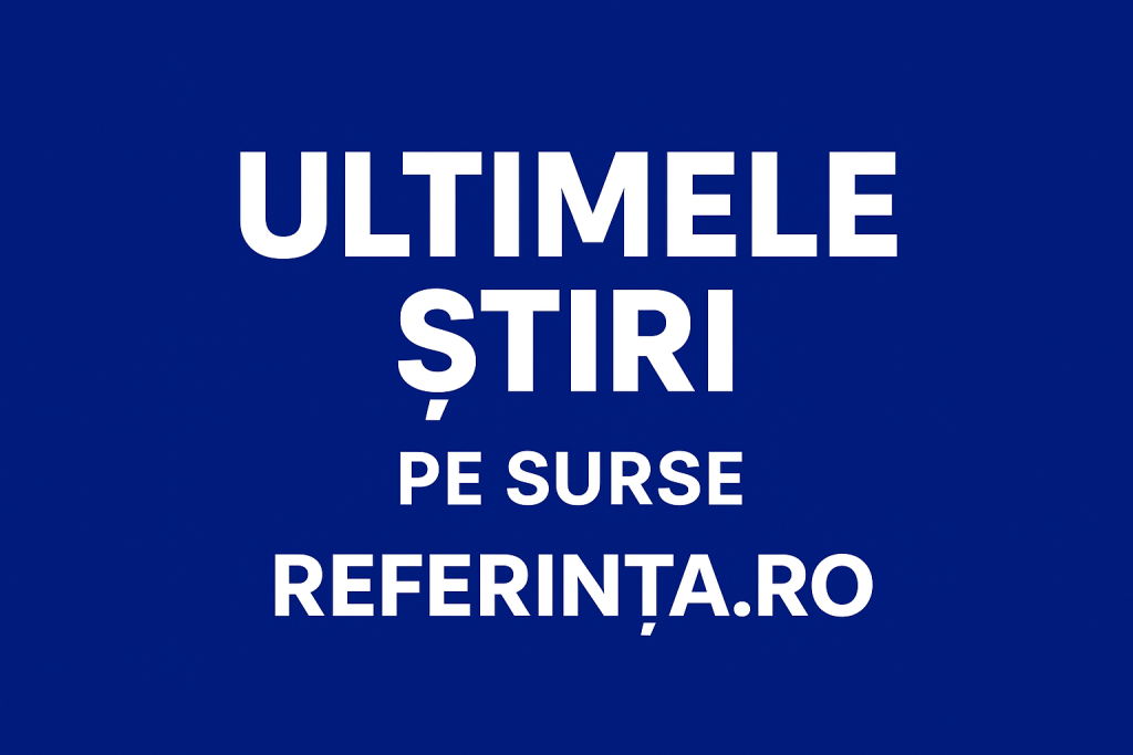Ultimele stiri pe surse referinta.ro